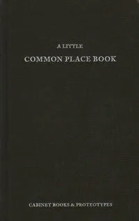 A Little Common Place Book.